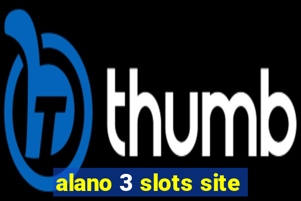 alano 3 slots site